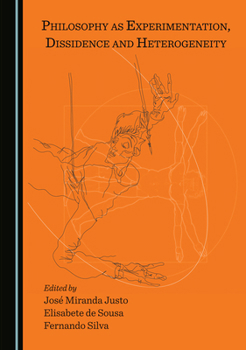 Hardcover Philosophy as Experimentation, Dissidence and Heterogeneity Book