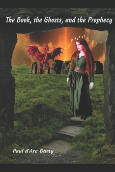Paperback The Book, the Ghosts, and the Prophecy Book