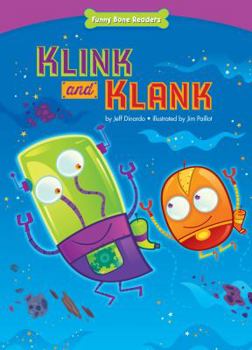 Klink and Klank: Accepting Differences - Book  of the Funny Bone Readers™ ~ Being a Friend
