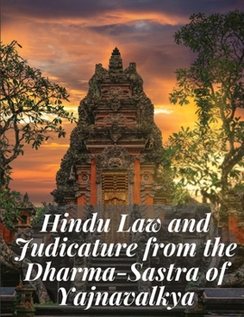 Paperback Hindu Law and Judicature from the Dharma-Sastra of Yajnavalkya Book