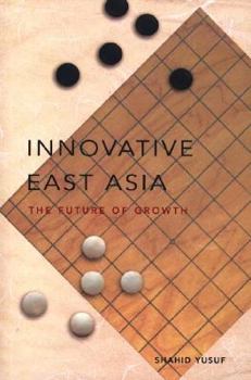 Paperback Innovative East Asia: The Future of Growth Book