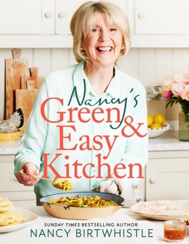 Hardcover Nancy's Green and Easy Kitchen: Delicious Everyday Meals Book