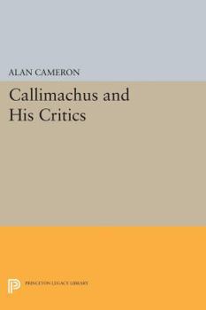 Hardcover Callimachus and His Critics Book