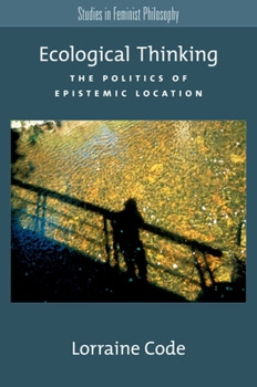 Paperback Ecological Thinking: The Politics of Epistemic Location Book