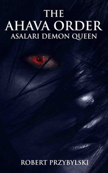 Paperback The Ahava Order: Asalari Demon Queen Book