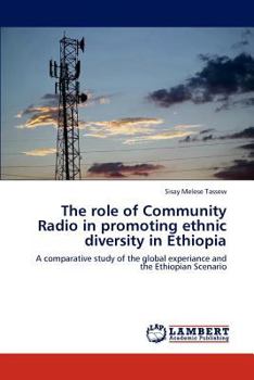 Paperback The role of Community Radio in promoting ethnic diversity in Ethiopia Book