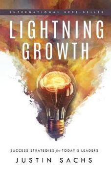 Paperback Lightning Growth: Success Strategies for Today's Leaders Book