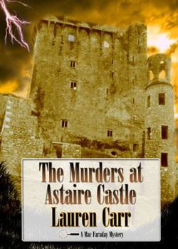 Paperback The Murders at Astaire Castle: A Mac Faraday Mystery Book