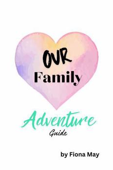 Paperback Our Family Adventure Guide Book