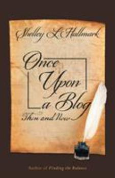 Paperback Once Upon a Blog: Then and Now Book