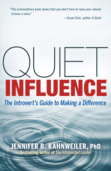 Paperback Quiet Influence: The Introvert's Guide to Making a Difference Book