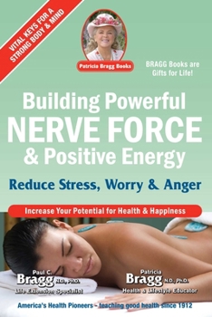 Paperback Building Powerful Nerve Force & Positive Energy: Reduce Stress, Worry and Anger Book
