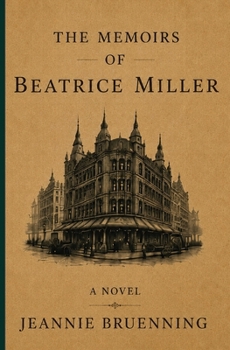 The Memoirs of Beatrice Miller