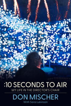 Paperback :10 Seconds to Air: My Life in the Director's Chair Book