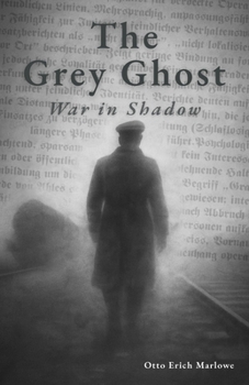 Paperback The Grey Ghost: War in Shadow Book