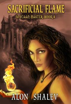 Paperback Sacrificial Flame: Wycaan Master Book 4 Book