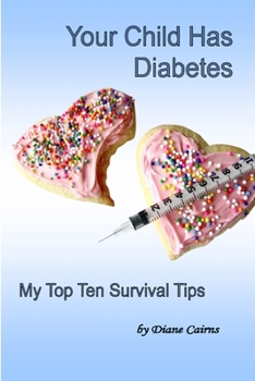 Paperback Your Child Has Diabetes Book