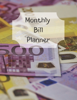 Paperback Monthly Bill Planner: Financial Budget Planner Expense Tracker Bill Organizer, Expense Tracker Budget Planner Book