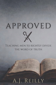 Paperback Approved: Training Men to Rightly Divide the Word of Truth Book