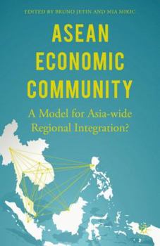 Hardcover ASEAN Economic Community: A Model for Asia-Wide Regional Integration? Book