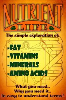 Paperback Nutrient life: What you need and why Book