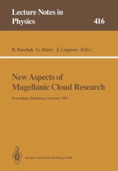 Paperback New Aspects of Magellanic Cloud Research: Proceedings of the Second European Meeting on the Magellanic Clouds Organized by the Sonderforschungsbereich Book