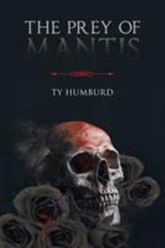 Paperback The Prey of Mantis Book