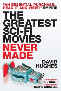 Paperback The Greatest Sci-Fi Movies Never Made Book