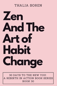 Paperback Zen and the Art of Habit Change Book