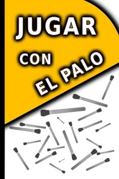 jugar con el palo (Spanish Edition)