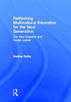 Hardcover Rethinking Multicultural Education for the Next Generation Book