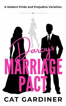Paperback Darcy's Marriage Pact: A Modern Pride and Prejudice Variation Book