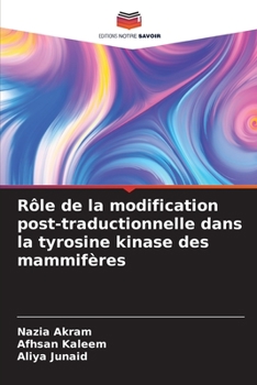 Paperback Rôle de la modification post-traductionnelle dans la tyrosine kinase des mammifères [French] Book