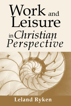 Paperback Work & Leisure in Christian Perspective Book