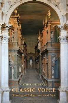 Paperback Classic Voice: Working with Actors on Vocal Style Book