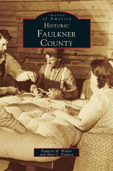 Hardcover Historic Faulkner County Book