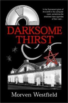 Darksome Thirst - Book #1 of the Darksome Thirst