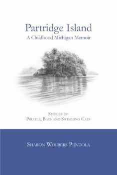 Partridge Island: A Childhood Michigan Memoir