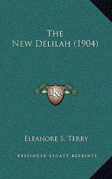 Paperback The New Delilah (1904) Book