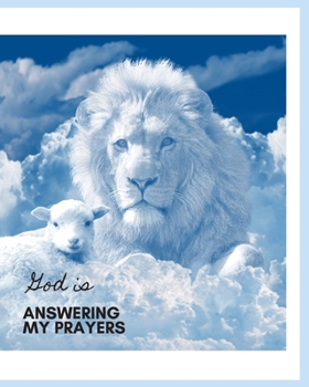 Paperback God Is Answering My Prayers: A Christian Prayer Guide & Place To Write Your Prayers Book