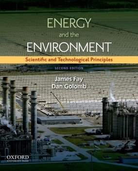 Hardcover Energy and the Environment: Scientific and Technological Principles (Revised) Book
