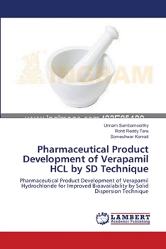 Paperback Pharmaceutical Product Development of Verapamil HCL by SD Technique Book