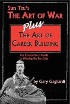 Paperback The Art of Career Building: Sun Tzu's the Art of War Plus Book