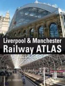 Hardcover Liverpool and Manchester Railway Atlas Book