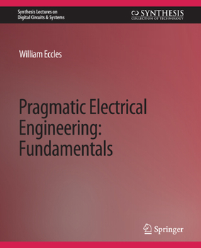 Paperback Pragmatic Electrical Engineering: Fundamentals Book