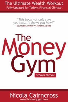 Paperback The Money Gym: The Ultimate Wealth Workout (2nd Edition) Book