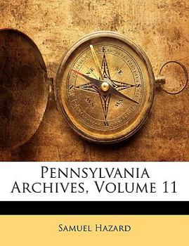 Paperback Pennsylvania Archives, Volume 11 Book
