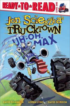 Hardcover Uh-Oh, Max: Ready-To-Read Level 1 Book