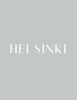 Paperback Helsinki: A Decorative Book │ Perfect for Stacking on Coffee Tables & Bookshelves │ Customized Interior Design & Hom Book