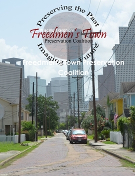 Paperback Freedmen's Town Preservation Coalition Book